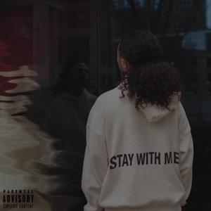 Stay With Me(feat. Ley) (Explicit)