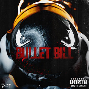 Bullet Bill 2026 (Explicit)