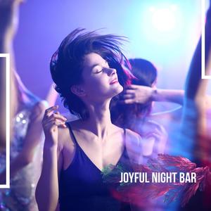 Joyful Night Bar