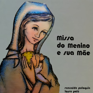 Missa do Menino e Sua Mãe - Natal