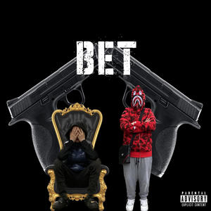 BET (feat. tdot hxncho) [Explicit]