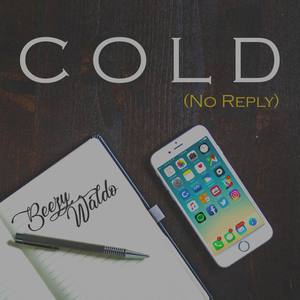 Cold (No Reply)