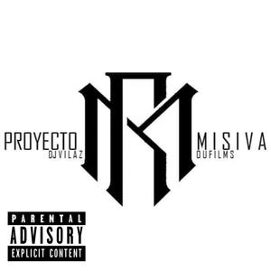 PROYECTO MISIVA (DJ VILAZ OUFILMS KBR PERROBESTIAL MAKROFECY FRAKOS) [Explicit]