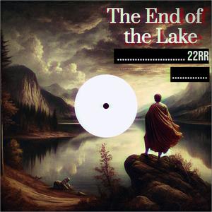 The End of the Lake