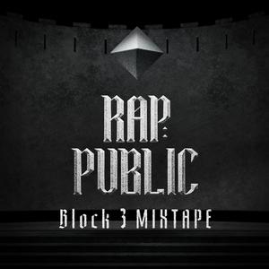 랩:퍼블릭 3블록 MIXTAPE ′〈3′ (RAP:PUBLIC Block 3 MIXTAPE '〈3') [Explicit]