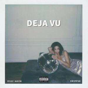 DEJA VU (Explicit)