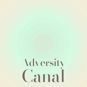 Adversity Canal