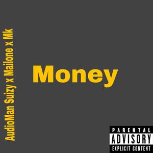 Money (feat. Mailone & Mk D) (Explicit)