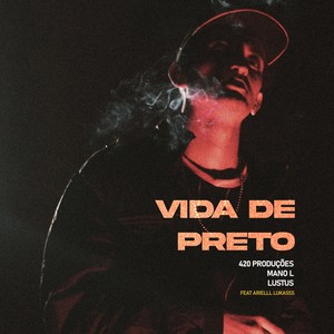 Vida de Preto (Explicit)
