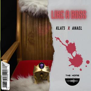 Like a Boss (feat. Klats) (Explicit)