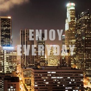 Enjoy everyday(feat:Lau choy)