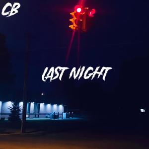 LAST NIGHT