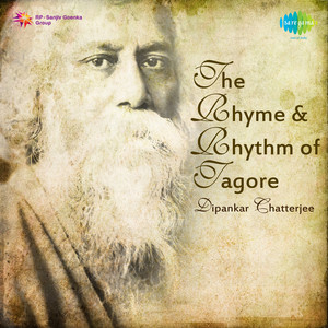 The Rhyme And Rhythm Of Tagore