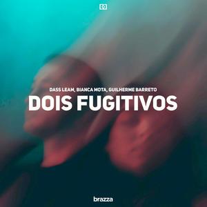 Dois Fugitivos