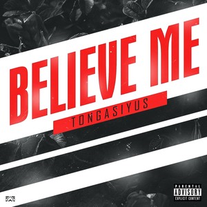 Believe Me (Explicit)