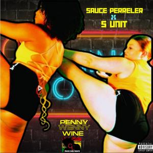 Penny wenny wine (feat. S Unit)