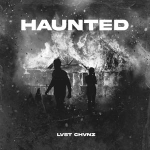 Haunted (feat. Gaxillic) (Explicit)