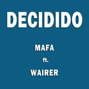 Decidido (feat. Wairer)