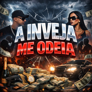 A INVEJA ME ODEIA (FUNK)