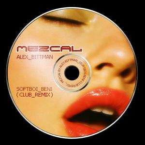 Mezcal (feat. Alex Bittman) (Club Remix)