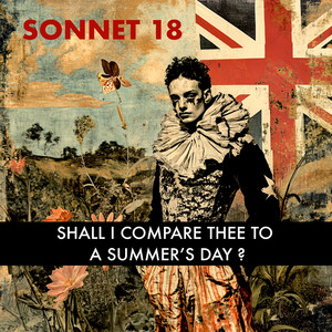 Sonnet 18 (Shall I Compare Thee to a Summer's Day?)