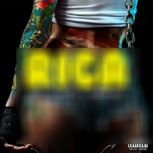 Rica (Explicit)
