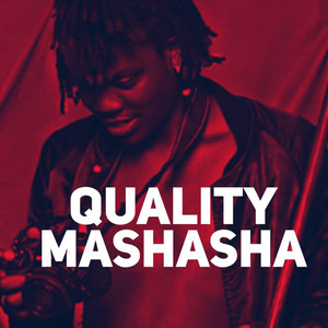 Quality Mashasha