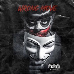 Wrong Move(feat. Sti11solo) (Explicit)