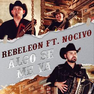 Algo Se Me Va (feat. Nocivo)