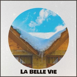 La Belle Vie