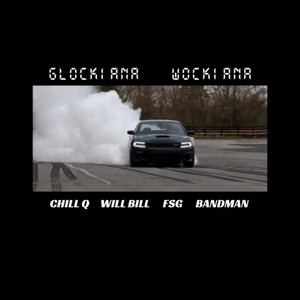 GlockianaWockiana (Explicit)