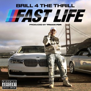 Fast Life (Explicit)