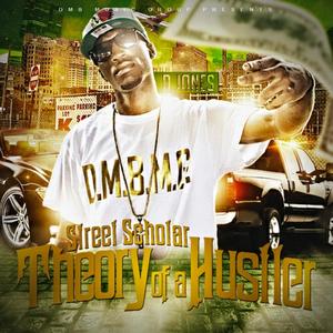 Street Scholar: Theory of a Hustler (Explicit)