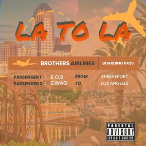 La to LA (feat. GWag) [Explicit]