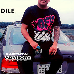 Dile (Explicit)