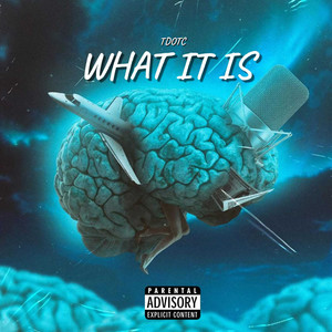 What It Is (Explicit)