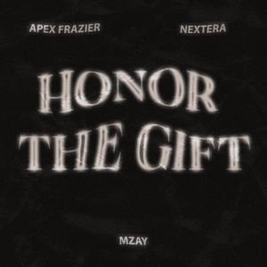 Honor The Gift (feat. Apex Frazier & NEXTERA)