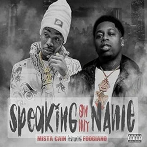 Speaking On My Name (Explicit)