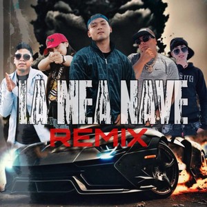 LA MEA NAVE (Remix)