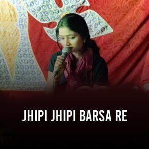 Jhipi Jhipi Barsa Re (feat. Nandini & Odia Jatra Song) (Odia Jatra Song)