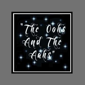 The Oohs And The Aahs