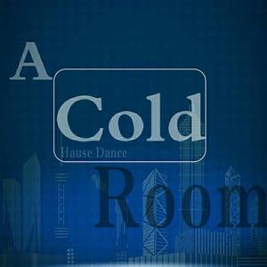 A Cold Room