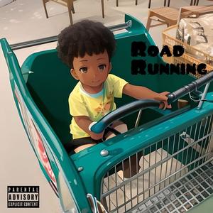 Road Running (Explicit)