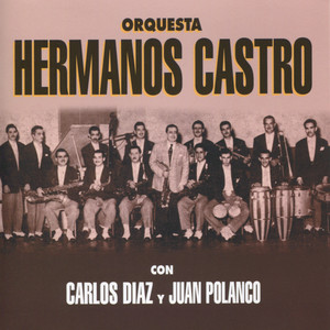 Orquesta Hermanos Castro - Olvido