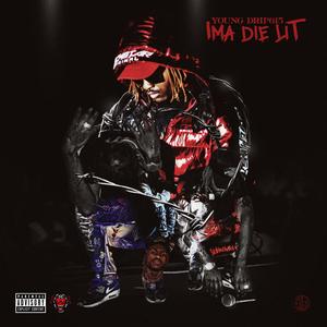 Ima Die Lit (Explicit)