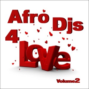 Afro Djs 4 Love, Vol. 2