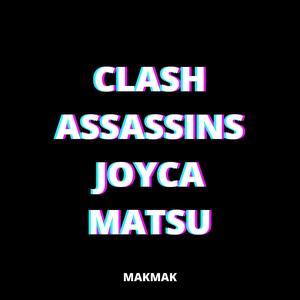 CLASH ASSASSINS JOYCA MATSU