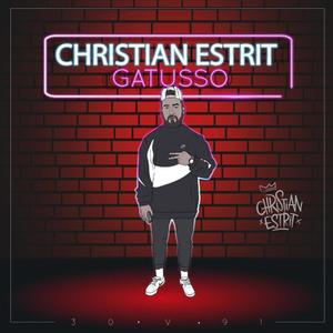 Gatusso (feat. Christian Estrit) [Explicit]