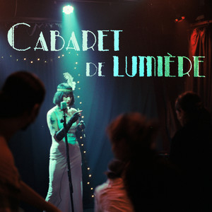 CABARET DE LUMIERE (Explicit)