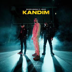 Kandım (Explicit)